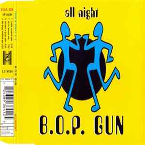 B.O.P. Gun - All Night FLAC