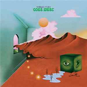 William Tyler - Goes West FLAC