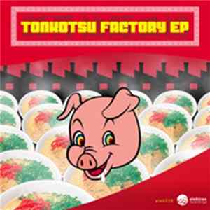 DJ Warp - Tonkotsu Factory EP FLAC