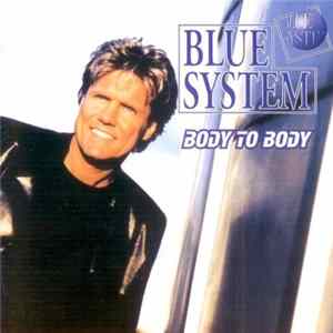 Blue System - Body To Body FLAC