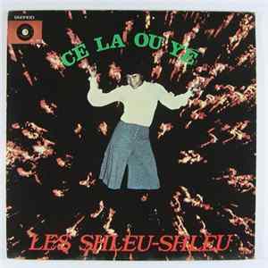 Les Shleu-Shleu - Cé La Ou Yé FLAC