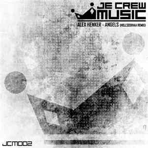 Alex Henker - Angels (Hellseekhaa Remix) FLAC