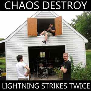 Chaos Destroy - Lightning Strikes Twice FLAC