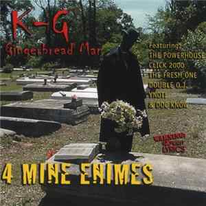 K-G The Gingerbread Man - 4 Mine Enimes FLAC