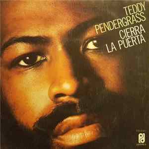 Teddy Pendergrass - Cierra La Puerta FLAC