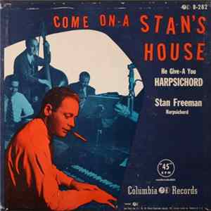 Stan Freeman - Come On-a Stan's House FLAC
