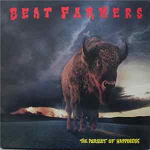 Beat Farmers - The Pursuit Of Happiness FLAC