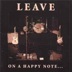 Leave - On A Happy Note... FLAC