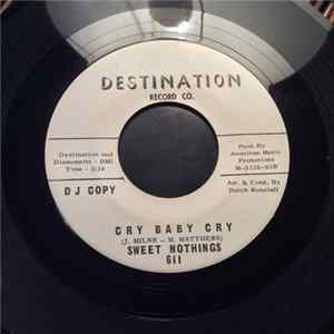 Sweet Nothings - Baby Please / Cry Baby Cry FLAC