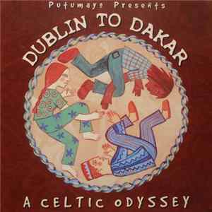 Various - Putumayo Presents - Dublin To Dakar - A Celtic Odyssey FLAC