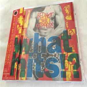 Red Hot Chili Peppers - What Hits!? FLAC