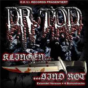 Dr. Tod - Klingen Sind Rot (Extendet Version) FLAC