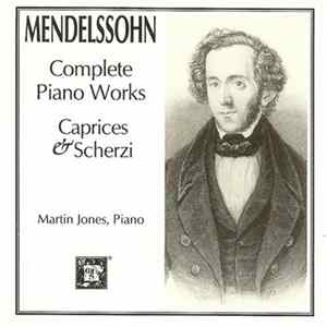 Felix Mendelssohn-Bartholdy - Complete Piano Works - Caprices & Scherzi FLAC