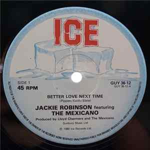 Jackie Robinson Featuring The Mexicano / Jackie Robinson - Better Love Next Time / Jamaican Child FLAC