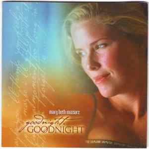 Mary Beth Maziarz - Goodnight, Goodnight FLAC
