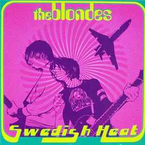 The Blondes - Swedish Heat FLAC