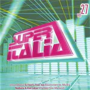 Various - Super Italia - Future Sounds Of Italo Dance Vol. 27 FLAC