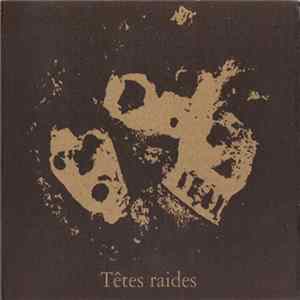 Têtes Raides - Not Dead But Bien Raides FLAC