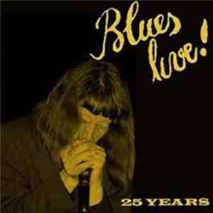 Various - Blues Live! 25 Years FLAC
