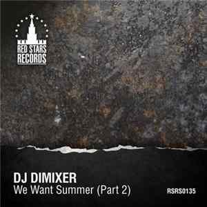 DJ DimixeR - We Want Summer (Part 2) FLAC