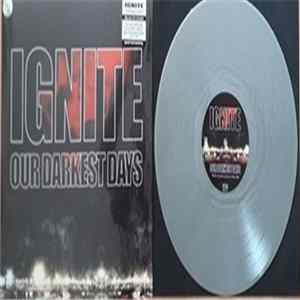 Ignite - Our Darkest Days FLAC