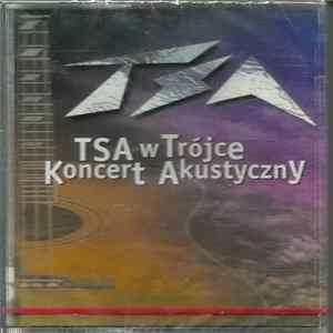 TSA - TSA W Trójce Koncert Akustyczny FLAC