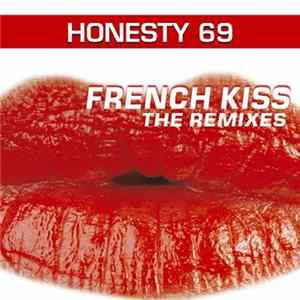 Honesty 69 - French Kisses (The Remixes) FLAC