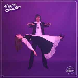 Dream Machine - The Illusion FLAC