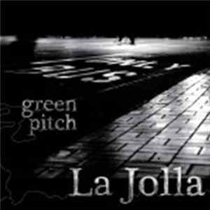 Green Pitch - La Jolla FLAC
