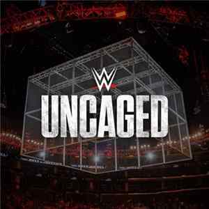 Jim Johnston - WWE: Uncaged FLAC