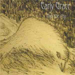 Early Grace - Kick The Sky FLAC