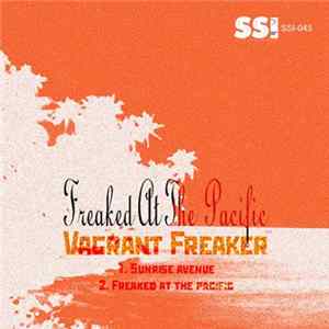 Vagrant Freaker - Freaked At The Pacific FLAC