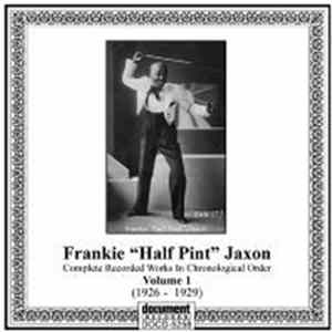 Frankie "Half Pint" Jaxon - Complete Recorded Works In Chronological Order Volume 1 (14 May 1926 to 22 July 1929) FLAC