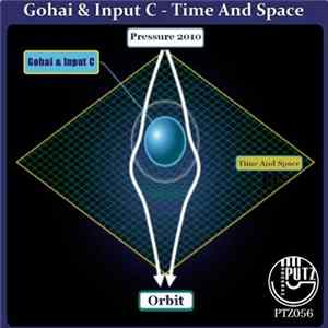 Gohai & Input C - Time And Space EP FLAC