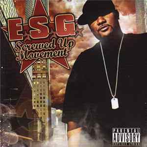 E.S.G. - Screwed Up Movement FLAC