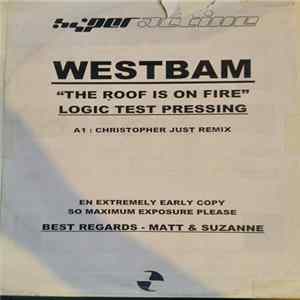 WestBam - The Roof Is On Fire FLAC