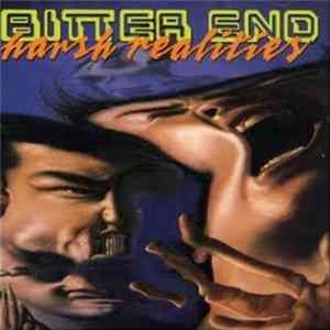 Bitter End - Harsh Realities FLAC