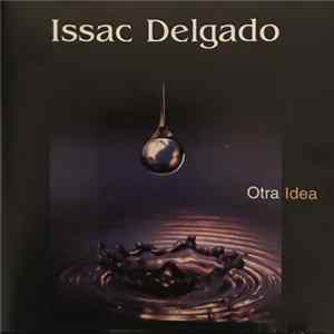 Issac Delgado - Otra Idea FLAC