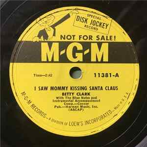 Betty Clark - I Saw Mommy Kissing Santa Claus / You Can Fly! You Can Fly! You Can Fly! FLAC