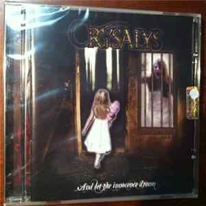 Crysalys - ...and let the innocence dream FLAC