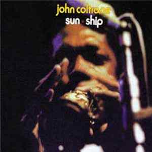 John Coltrane - Sun Ship FLAC