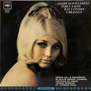 André Kostelanetz, Percy Faith, Ray Conniff, Caravelli - André Kostelanetz - Percy Faith - Caravelli - Ray Conniff FLAC
