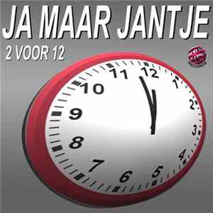 Ja Maar Jantje - 2 Voor 12 FLAC