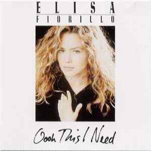 Elisa Fiorillo - Oooh This I Need FLAC