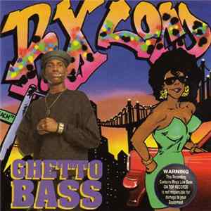RX Lord - Ghetto Bass FLAC