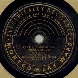 The Carter Family - On The Rock Where Moses Stood / Darling Nellie Across The Sea FLAC