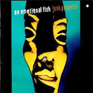 An Emotional Fish - Junk Puppets FLAC