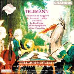 Georg Philipp Telemann, Collegium Musicum 90, Simon Standage - Concerto In Re Maggiore Per Tre Corni, Violino e Orchestra FLAC