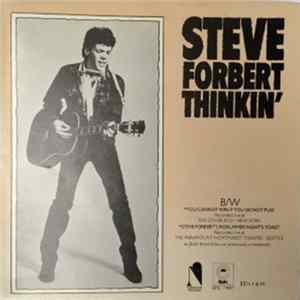 Steve Forbert - Thinkin' / You Cannot Win If You Do Not Play FLAC