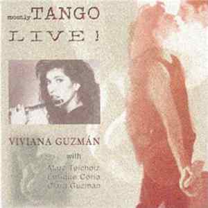 Viviana Guzmán, Marc Teicholz, Enrique Coria, Clara Guzmán - Mostly Tango Live! FLAC